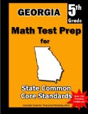 Georgia 5th Grade Math Test Prep Common Core Learning Standards 2013 9781491093900 Front Cover