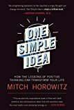 One Simple Idea How the Lessons of Positive Thinking Can Transform Your Life  9781510707900 Front Cover