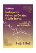 Contemporary Cultures and Societies of Latin America A Reader in the Social Anthropology of Middle and South America cover art