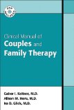 Clinical Manual of Couples and Family Therapy  9781585622900 Front Cover
