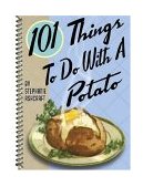101 Things to Do with a Potato 2004 9781586852900 Front Cover