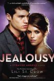 Jealousy A Strange Angels Novel 2010 9781595142900 Front Cover