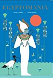 Egyptomania  9781786270900 Front Cover