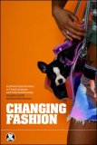 Changing Fashion A Critical Introduction to Trend Analysis and Meaning cover art
