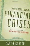 Misunderstanding Financial Crises Why We Don't See Them Coming cover art