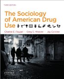 Sociology of American Drug Use 