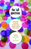 Full Spectrum A New Generation of Writing about Gay, Lesbian, Bisexual, Transgender, Questioning, and Other Identities 2006 9780375832901 Front Cover