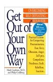 Get Out of Your Own Way Overcoming Self-Defeating Behavior cover art