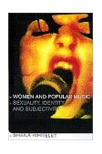 Women and Popular Music Sexuality, Identity and Subjectivity cover art