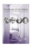 Sense of an Interior Four Rooms and the Writers That Shaped Them  9780415969901 Front Cover