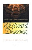 Westward Dharma Buddhism Beyond Asia  9780520234901 Front Cover