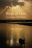 River of Love in an Age of Pollution The Yamuna River of Northern India cover art