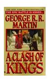 Clash of Kings A Song of Ice and Fire: Book Two 2000 9780553579901 Front Cover