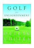 Golf for Enlightenment The Seven Lessons for the Game of Life 2003 9780609603901 Front Cover