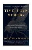 Time, Love, Memory A Great Biologist and His Quest for the Origins of Behavior cover art
