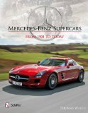 Mercedes-Benz Supercars From 1901 to Today
