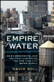 Empire of Water An Environmental and Political History of the New York City Water Supply cover art