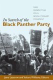 In Search of the Black Panther Party New Perspectives on a Revolutionary Movement cover art