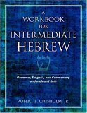 Workbook for Intermediate Hebrew Grammar, Exegesis, and Commentary on Jonah and Ruth