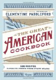 Great American Cookbook 500 Time-Tested Recipes: Favorite Food from Every State  9780847836901 Front Cover