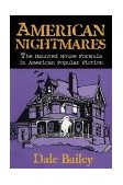 American Nightmares The Haunted House Formula in American Popular Fiction 1999 9780879727901 Front Cover