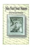 John Paul Jones' Memoir of the American Revolution : Presented to King Louis XVI of France  9780898751901 Front Cover