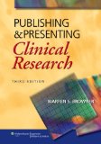 Publishing and Presenting Clinical Research 