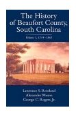 History of Beaufort County, South Carolina Vol. 1 : 1514-1861