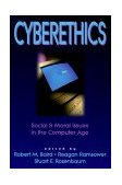 Cyberethics Social and Moral Issues in the Computer Age 2000 9781573927901 Front Cover