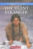 Silent Stranger A Kaya Mystery  9781584859901 Front Cover