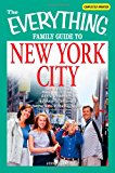 Family Guide to New York City All the Best Hotels, Restaurants, Sites, and Attractions in the Big Apple 3rd 2008 9781598694901 Front Cover