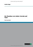 Die Theodizee von Leibniz: Vorrede und Fabel Sep  9783638745901 Front Cover