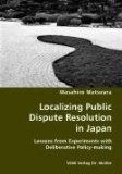 Localizing Public Dispute Resolution in Japan 2008 9783836435901 Front Cover