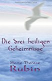 Die Drei Heiligen Geheimnisse 2012 9783906176901 Front Cover