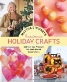 Martha Stewart's Handmade Holiday Crafts 225 Inspired Projects for Year-Round Celebrations 2011 9780307586902 Front Cover