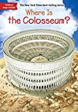 Where Is the Colosseum?  9780399541902 Front Cover