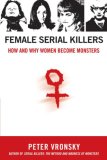 Female Serial Killers How and Why Women Become Monsters cover art