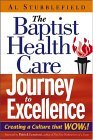 Baptist Health Care Journey to Excellence Creating a Culture That WOWs! cover art