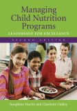 Managing Child Nutrition Programs: Leadership for Excellence  cover art