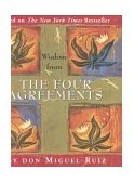 Wisdom from the Four Agreements cover art