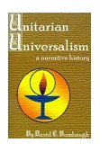 Unitarian Universalism A Narrative History 2001 9780970247902 Front Cover
