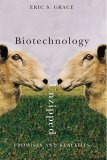 Biotechnology Unzipped Promises and Realities 2nd 2005 Revised  9781552440902 Front Cover