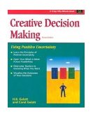 Creative Decision Making Using Positive Uncertainty 2nd 9781560526902 Front Cover