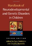 Handbook of Neurodevelopmental and Genetic Disorders in Children, 2/e 