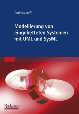 Modellierung Von Eingebetteten Systemen Mit Uml Und Sysml: 2008 9783827416902 Front Cover