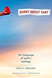 Sorry about That The Language of Public Apology  9780190468903 Front Cover