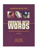 Exercise Book for Working with Words A Handbook for Media Writers and Editors 5th 9780312398903 Front Cover