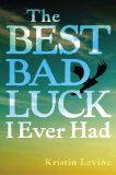 Best Bad Luck I Ever Had 2009 9780399250903 Front Cover