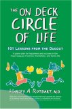 On Deck Circle of Life 101 Lessons from the Dugout 2007 9780595423903 Front Cover