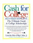 Cash for College The Ultimate Guide to College Scholarships 1999 9780688161903 Front Cover